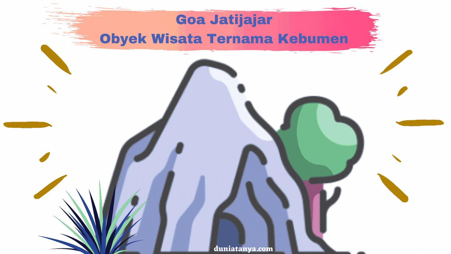 You are currently viewing Goa Jatijajar,Obyek Wisata Ternama Kebumen