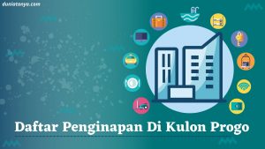 Read more about the article Daftar Penginapan Di Kulon Progo