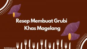 Read more about the article Resep Membuat Grubi Khas Magelang