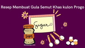 Read more about the article Resep Membuat Gula Semut Khas Kulon Progo