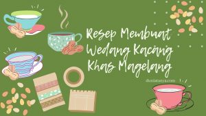 Read more about the article Resep Membuat Wedang Kacang Khas Magelang