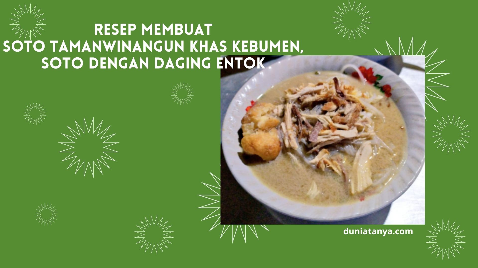 Read more about the article Resep Membuat Soto Tamanwinangun Khas Kebumen,Soto Dengan Daging Entok