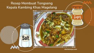Read more about the article Resep Membuat Tongseng Kepala Kambing Khas Mag322elang
