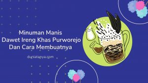 Read more about the article Minuman Manis Dawet Ireng Khas Purworejo Dan Cara Membuatnya