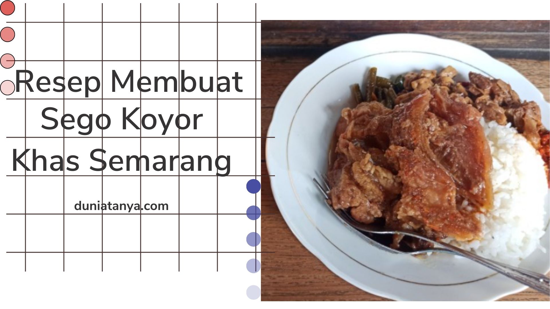 You are currently viewing Resep Membuat Sego Koyor Khas Semarang