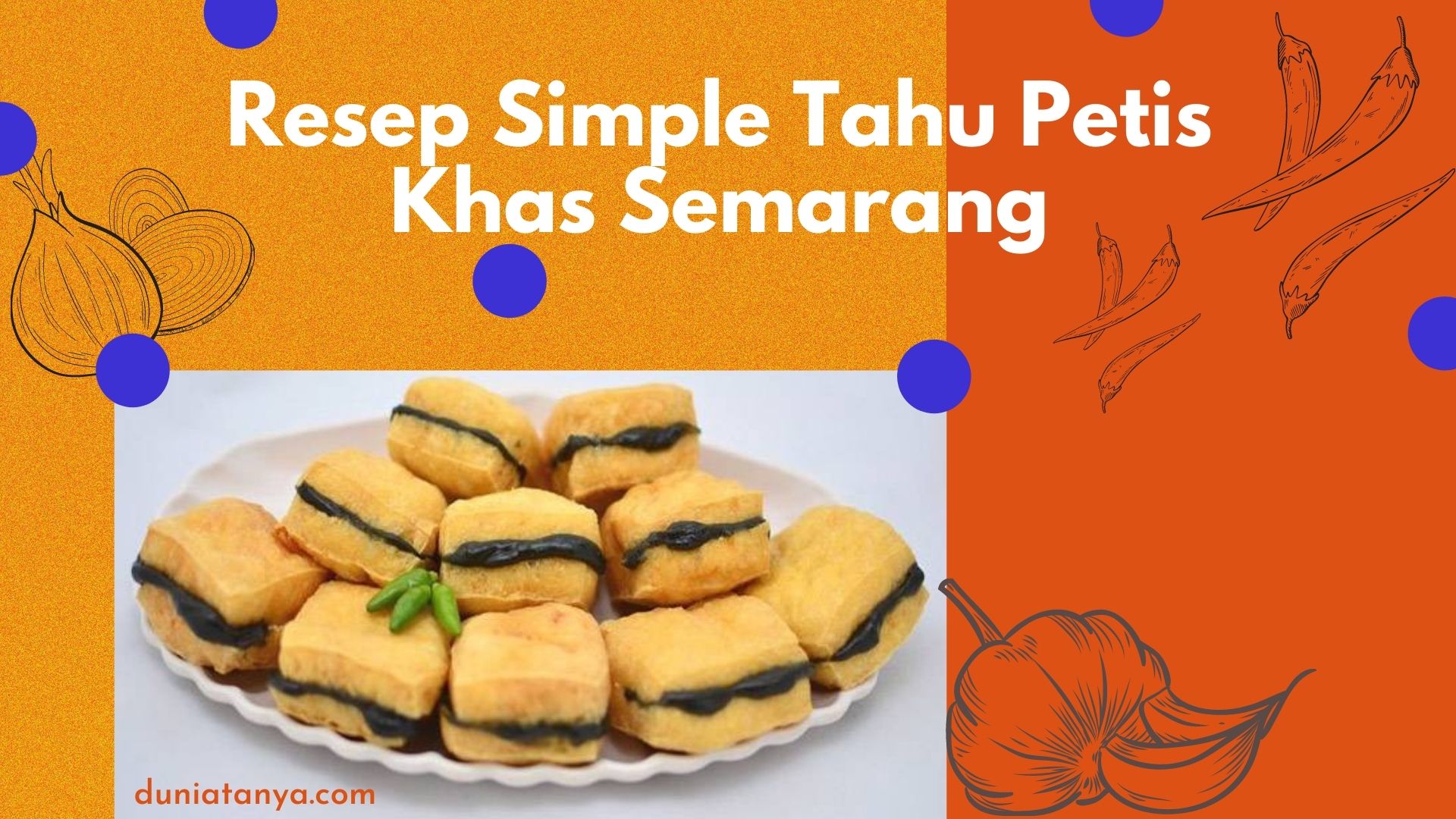 Read more about the article Resep Simple Tahu Petis Khas Semarang