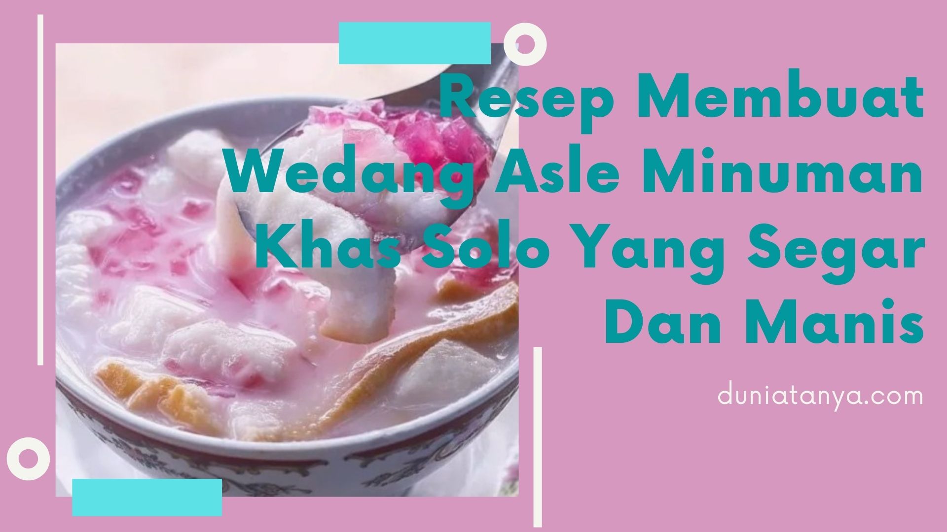 Read more about the article Resep Membuat Wedang Asle Minuman Khas Solo Yang Segar Dan Manis