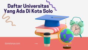 Read more about the article Daftar Universitas Yang Ada Di Kota Solo
