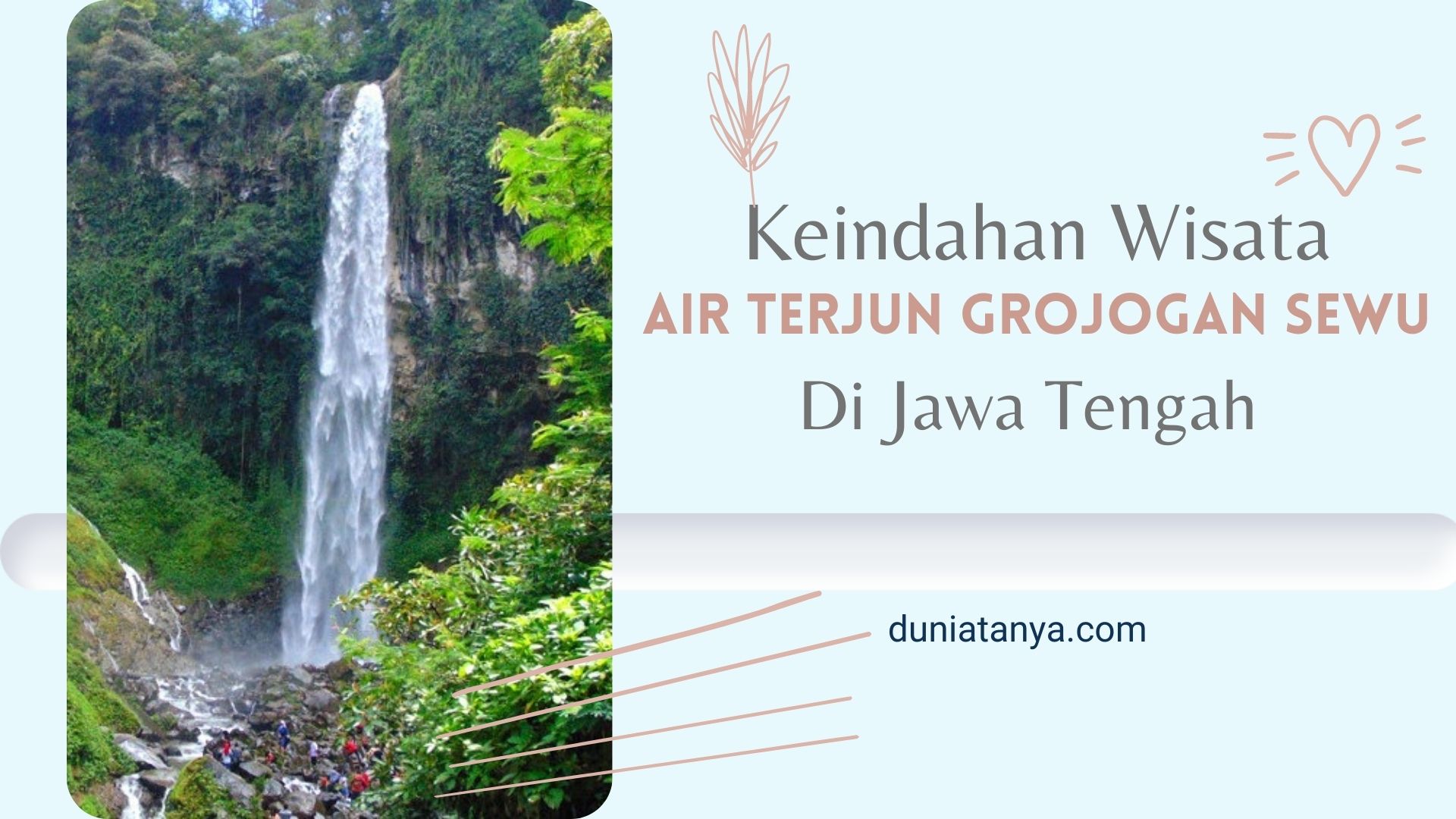 You are currently viewing Keindahan Wisata Air Terjun Grojogan Sewu Di Jawa Tengah