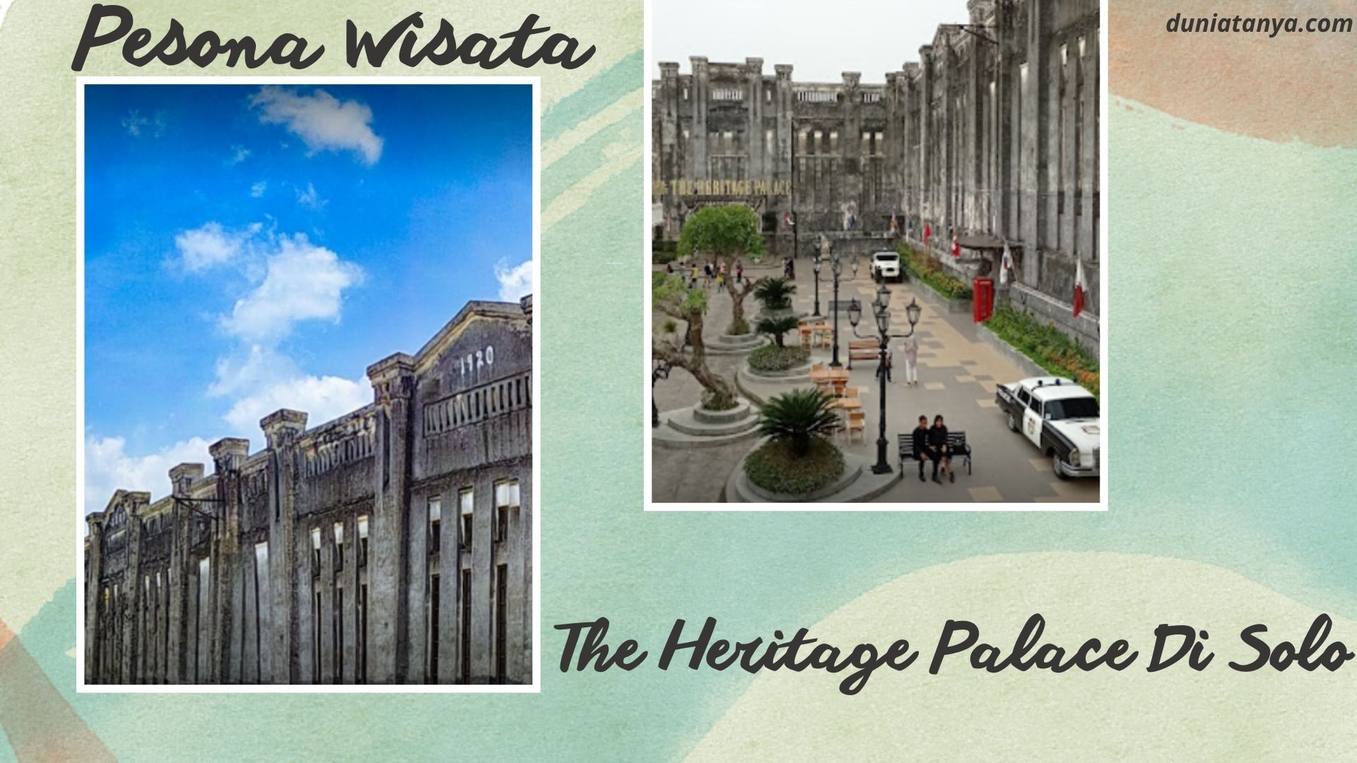 You are currently viewing Pesona Wisata The Heritage Palace Di Solo