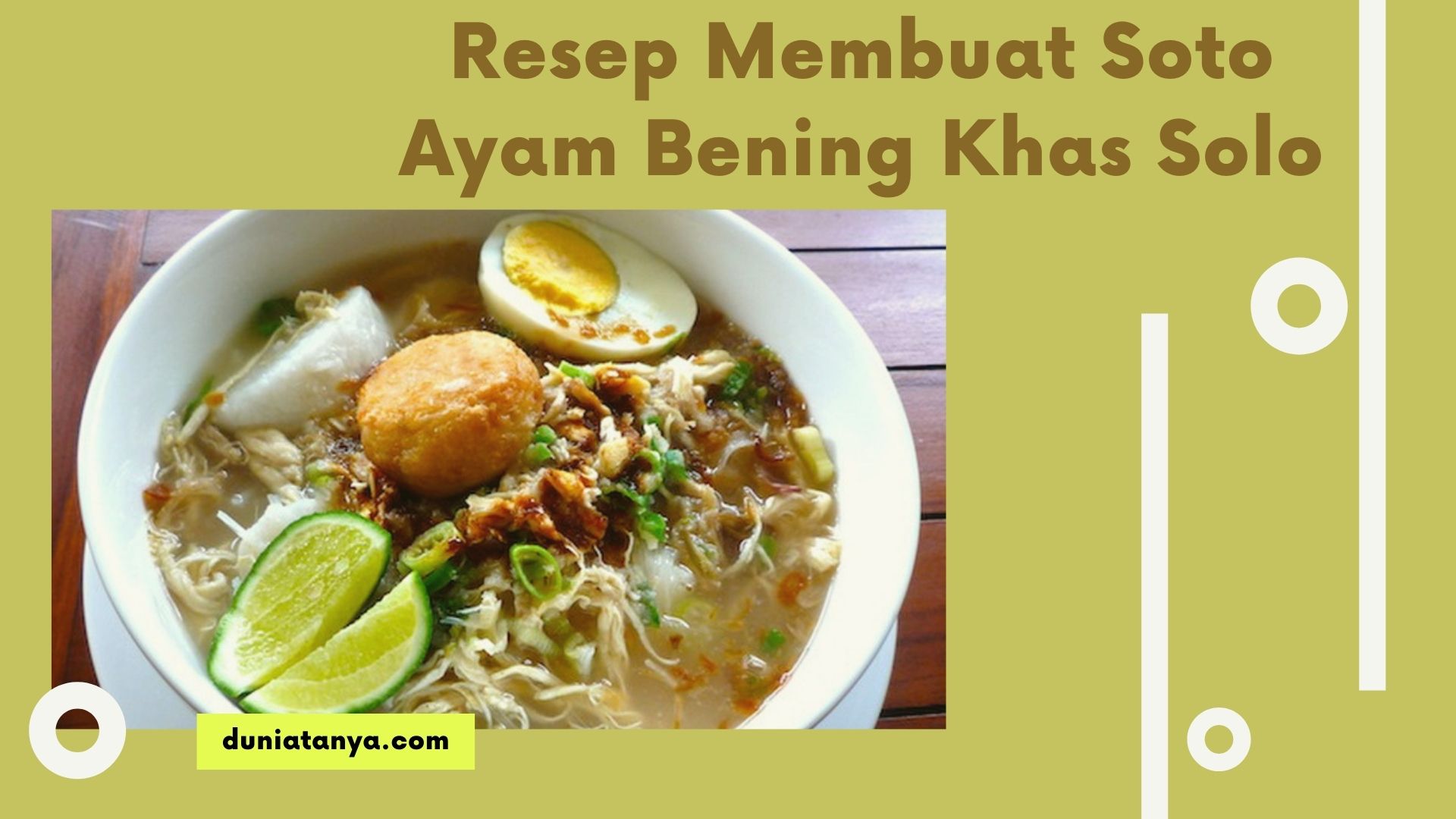 You are currently viewing Resep Membuat Soto Ayam Bening Khas Solo