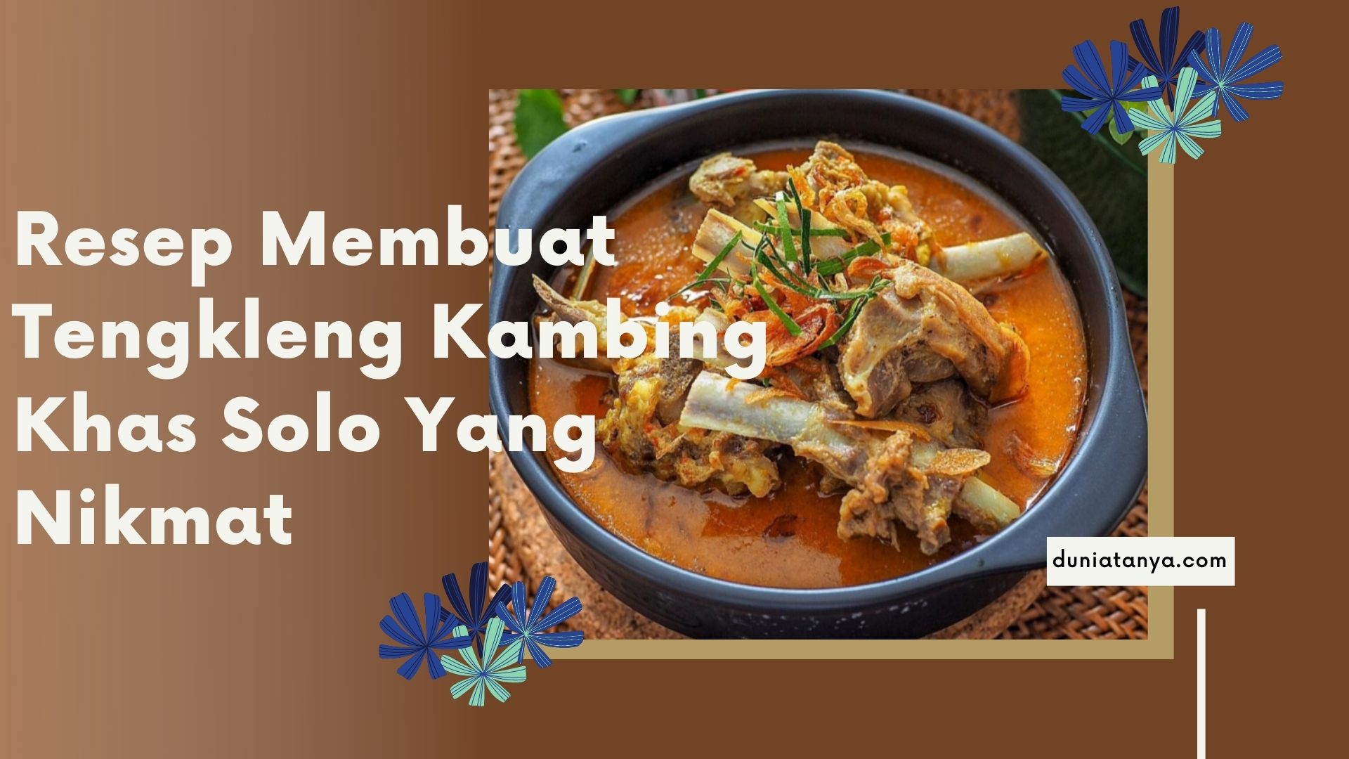 Read more about the article Resep Membuat Tengkleng Kambing Khas Solo Yang Nikmat