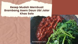 Read more about the article Resep Mudah Membuat Brambang Asem Daun Ubi Jalar Khas Solo