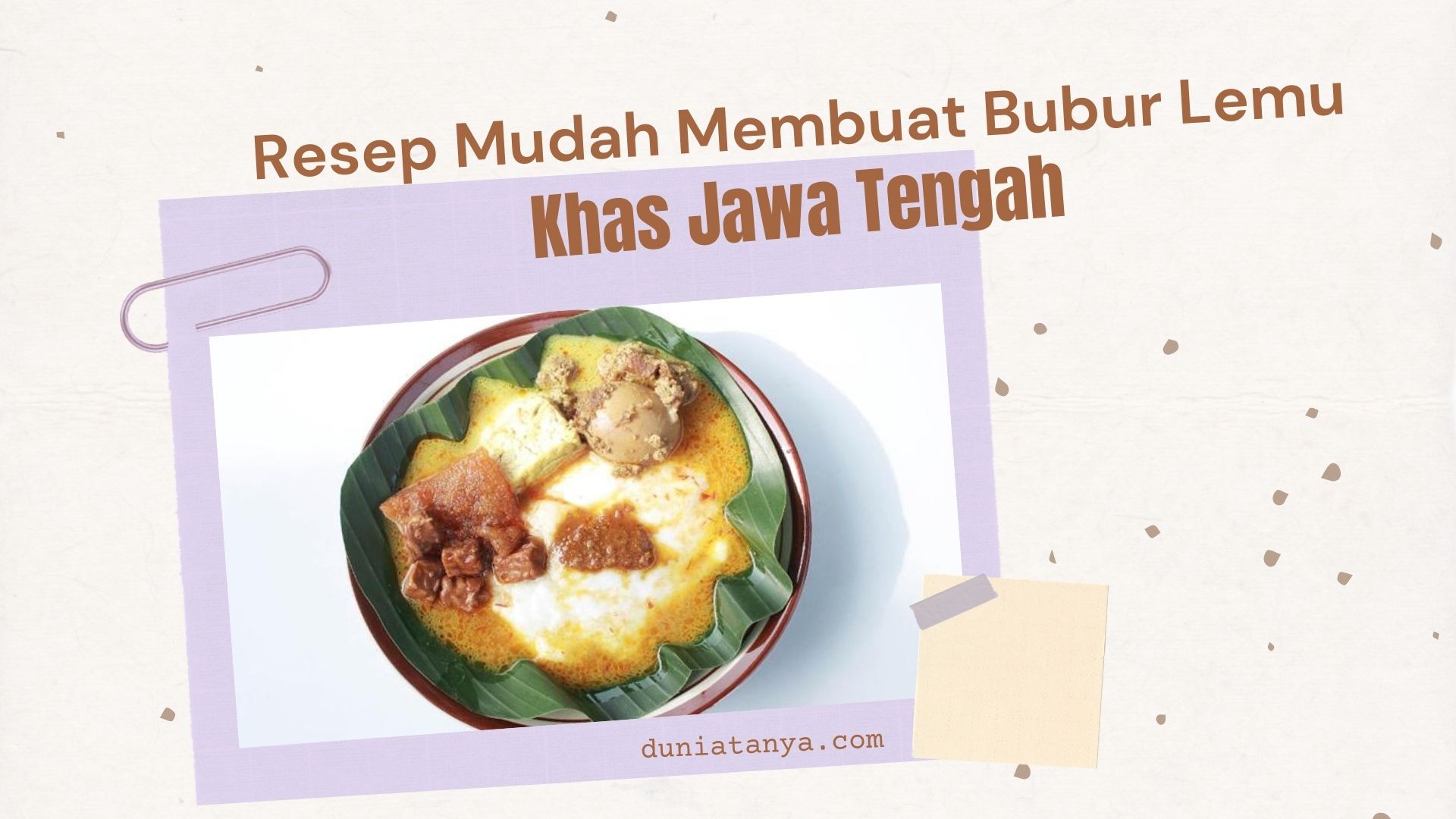 Read more about the article Resep Mudah Membuat Bubur Lemu Khas Jawa Tengah
