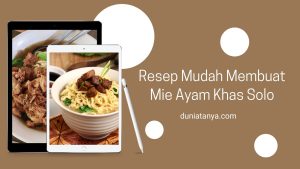 Read more about the article Resep Mudah Membuat Mie Ayam Khas Solo