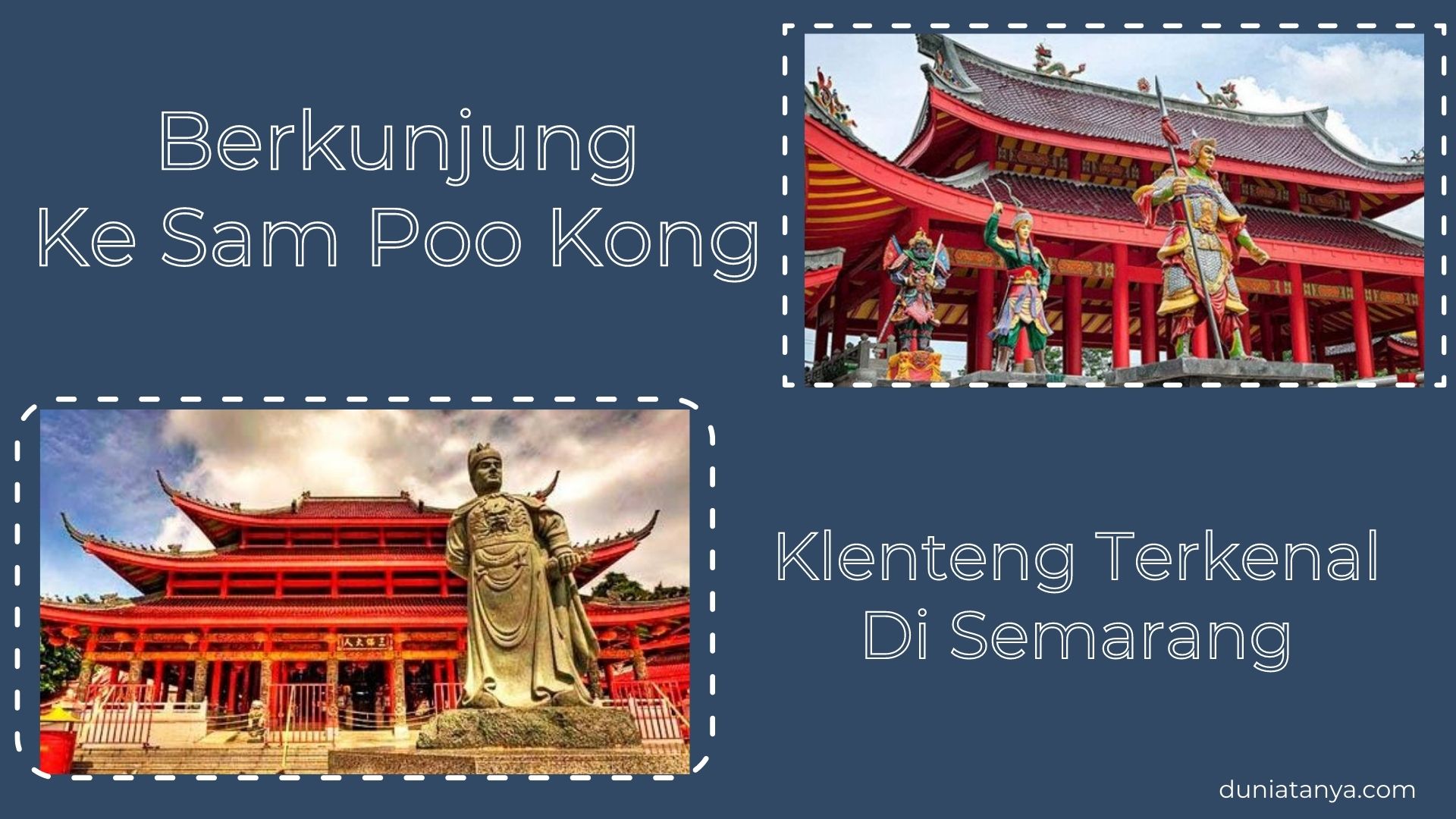 You are currently viewing Berkunjung Ke Sam Poo Kong : Klenteng Terkenal Di Semarang