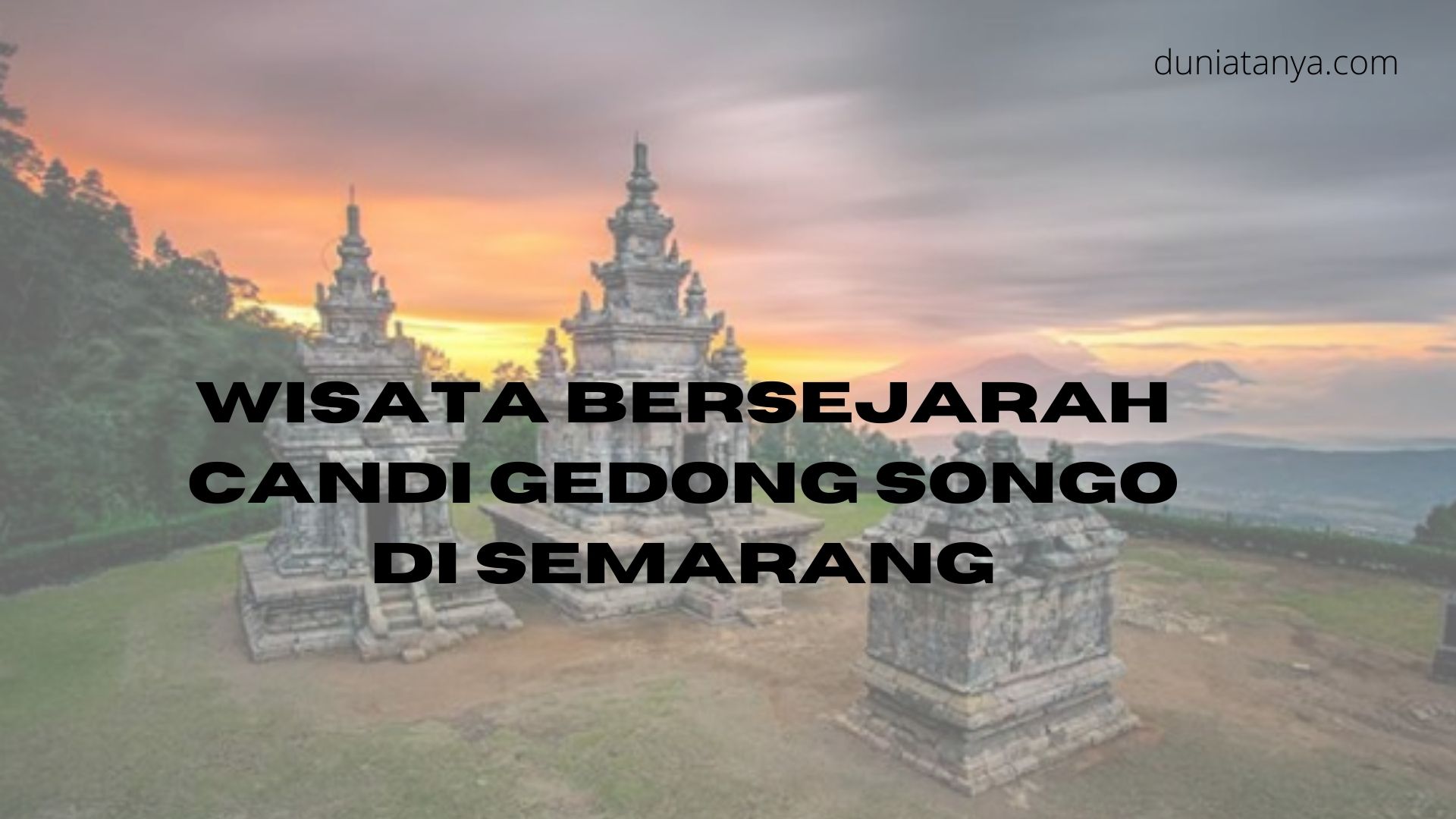 Read more about the article Wisata Bersejarah Candi Gedong Songo Di Semarang