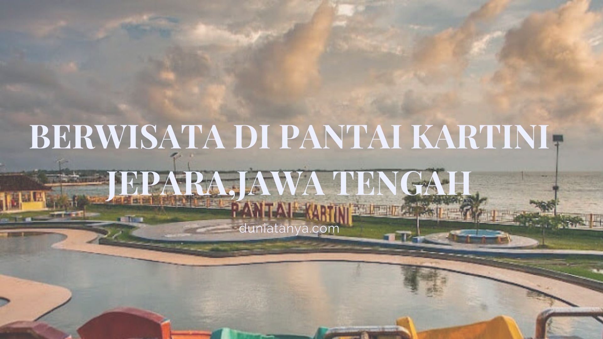 You are currently viewing Berwisata Di Pantai Kartini Jepara,Jawa Tengah