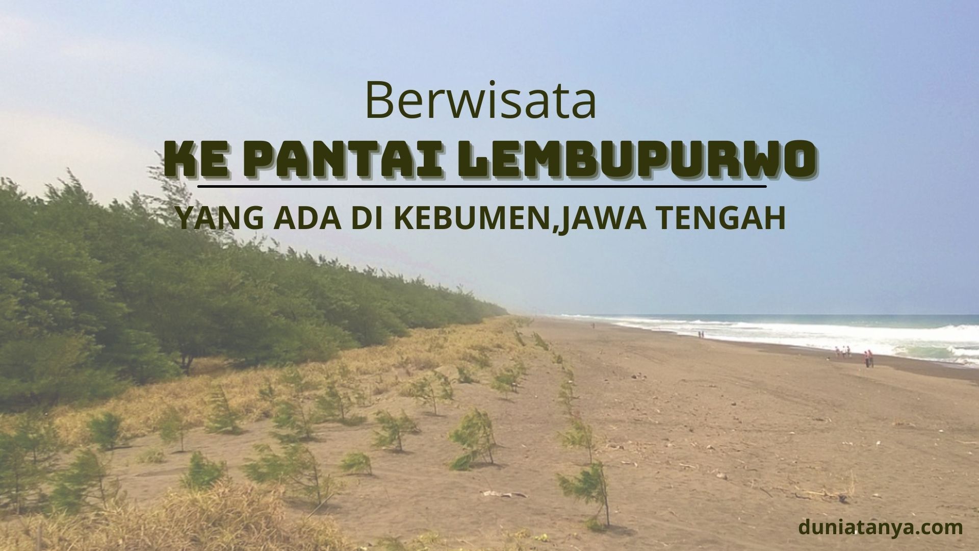 You are currently viewing Berwisata Ke Pantai Lembupurwo Yang Ada Di Kebumen,Jawa Tengah