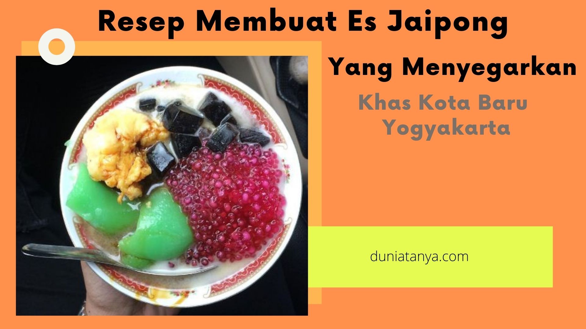 Read more about the article Resep Membuat Es Jaipong Yang Menyegarkan Khas Kota Baru Yogyakarta