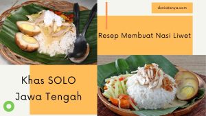 Read more about the article Resep Membuat Nasi Liwet Khas Solo Jawa Tengah