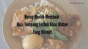 Read more about the article Resep Mudah Membuat Nasi Tumpang Lethok Khas Klaten Yang Nikmat