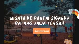 Read more about the article Wisata Ke Pantai Sigandu Batang,Jawa Tengah