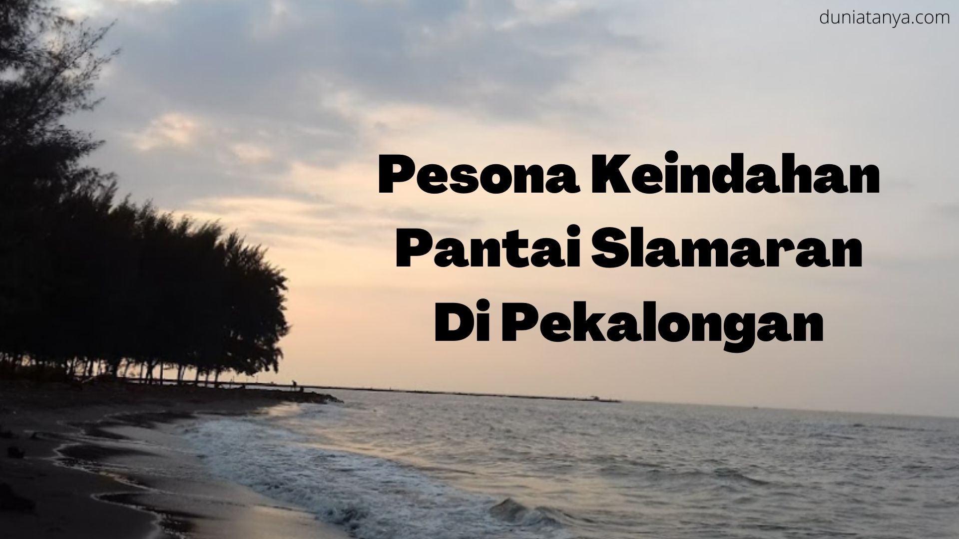 Read more about the article Pesona Keindahan Pantai Slamaran Di Pekalongan