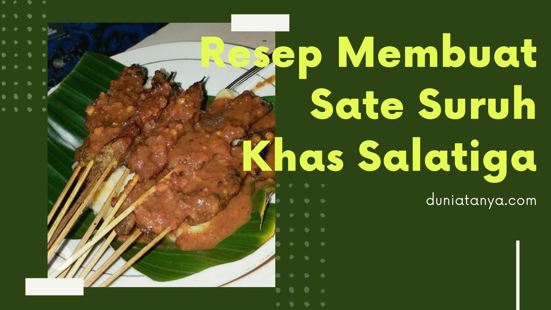 Read more about the article Resep Membuat Sate Suruh Khas Salatiga