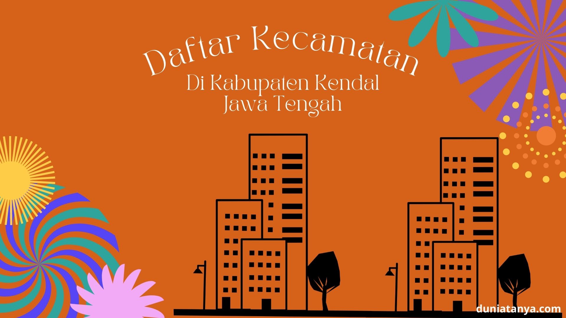 You are currently viewing Daftar Kecamatan Di Kabupaten Kendal,Jawa Tengah
