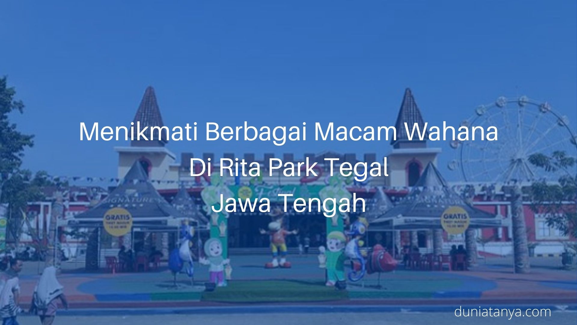 You are currently viewing Menikmati Berbagai Macam Wahana Di Rita Park Tegal Jawa Tengah