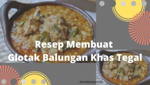 Read more about the article Resep Membuat Glotak Balungan Khas Tegal