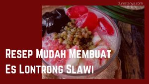 Read more about the article Resep Mudah Membuat Es Lontrong Slawi
