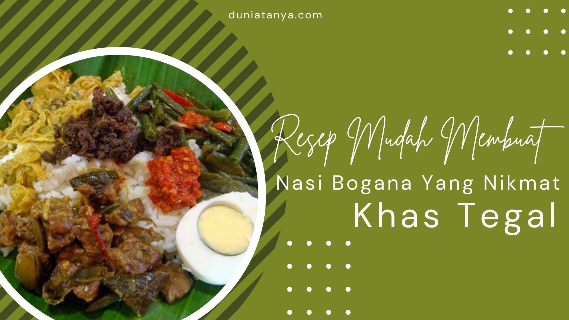 Read more about the article Resep Mudah Membuat Nasi Bogana Yang Nikmat Khas Tegal