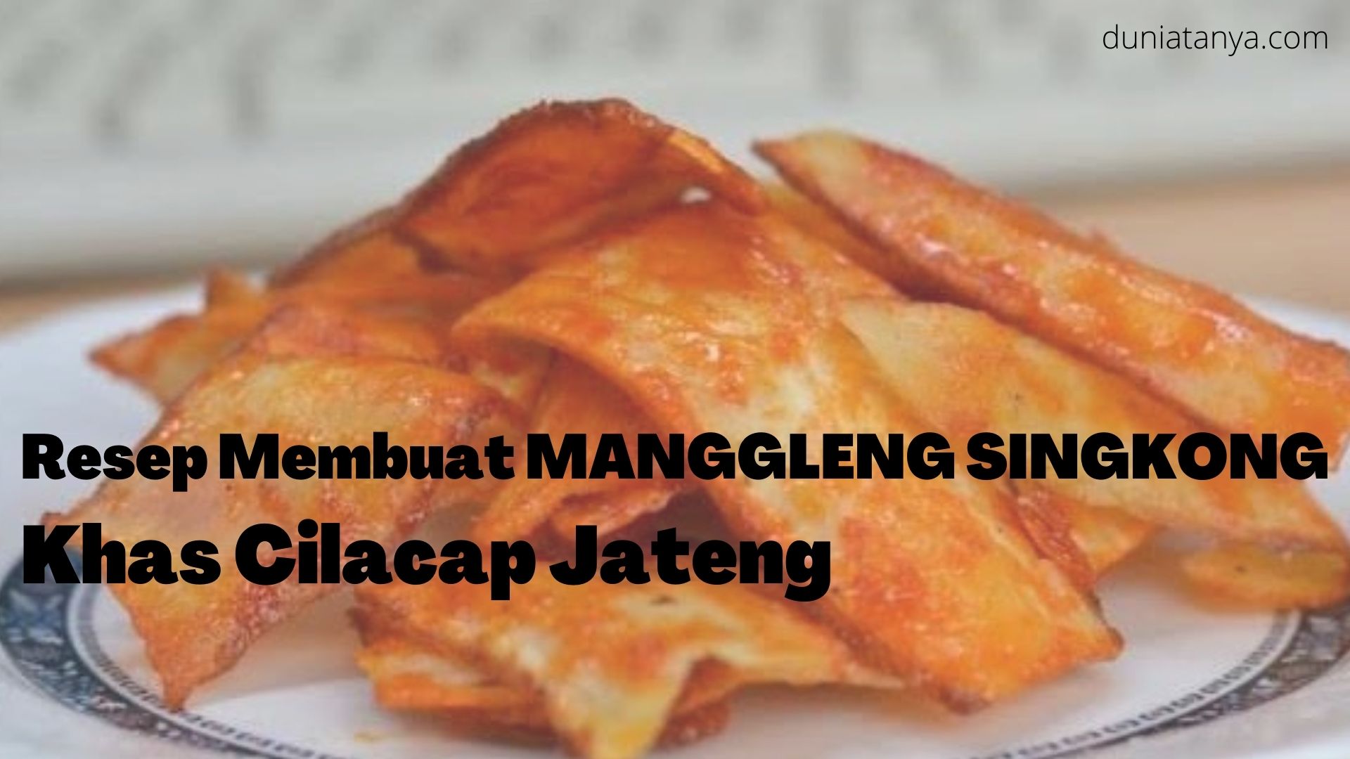 You are currently viewing Resep Membuat MANGGLENG SINGKONG Khas Cilacap Jateng