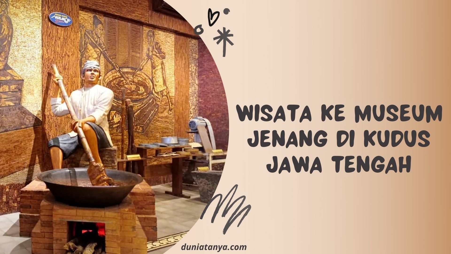 You are currently viewing Wisata Ke Museum Jenang Di Kudus Jawa Tengah