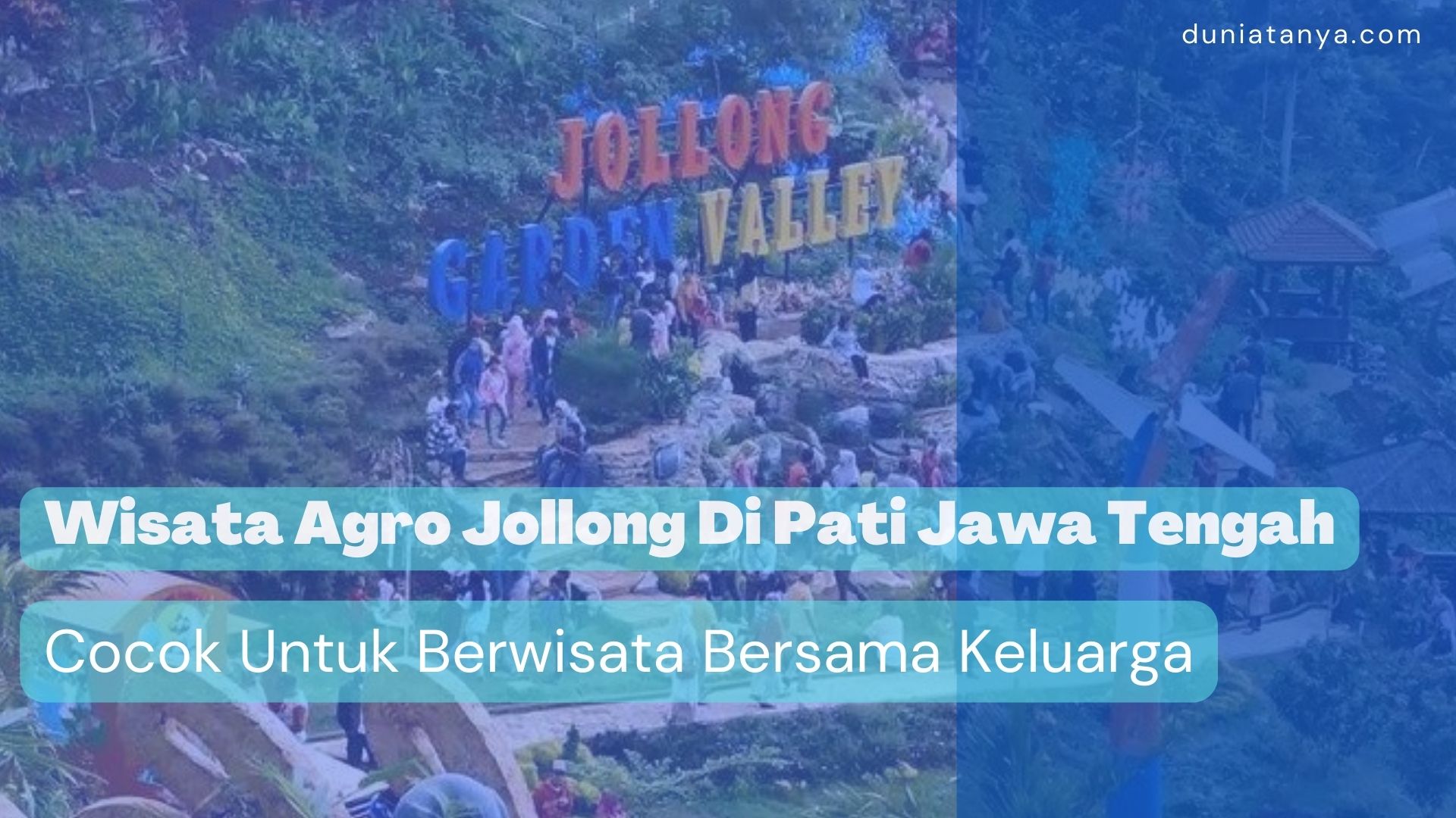 You are currently viewing Wisata Agro Jollong Di Pati Jawa Tengah,Cocok Untuk Berwisata Bersama Keluarga