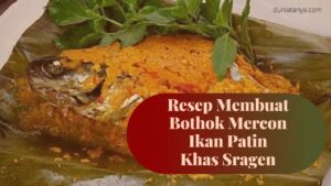 Read more about the article Resep Membuat Bothok Mercon Ikan Patin Khas Sragen