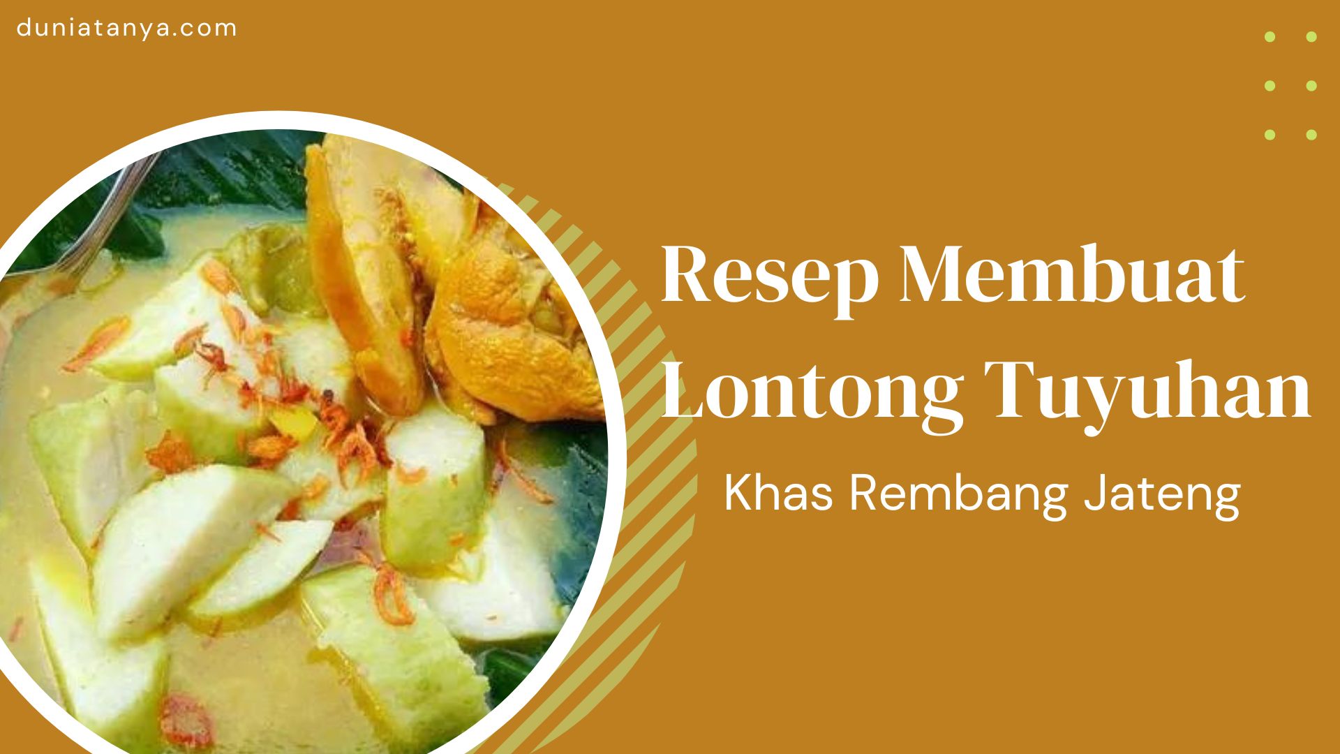 You are currently viewing Resep Membuat Lontong Tuyuhan Khas Rembang Jateng