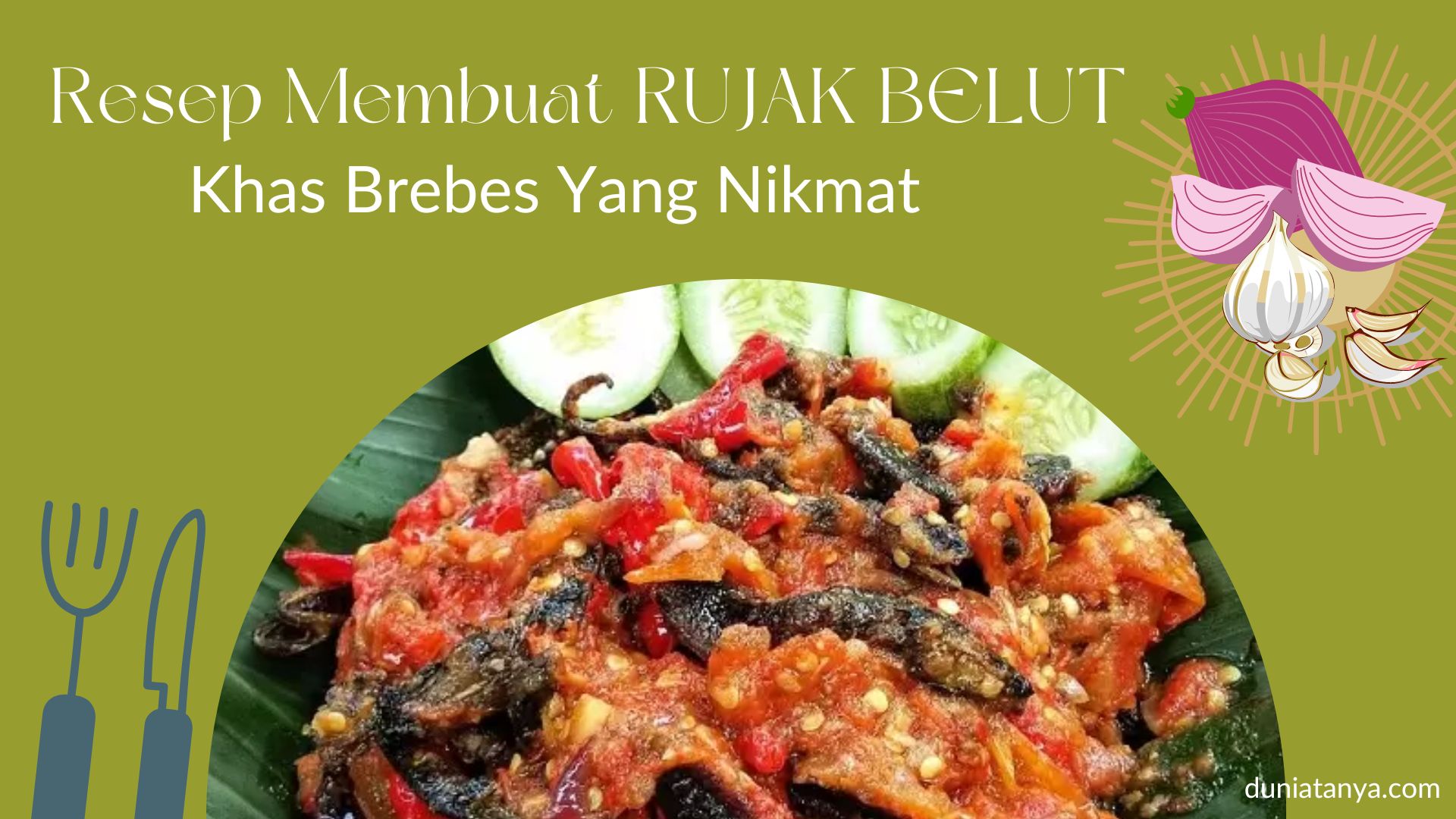 Read more about the article Resep Membuat RUJAK BELUT Khas Brebes Yang Nikmat